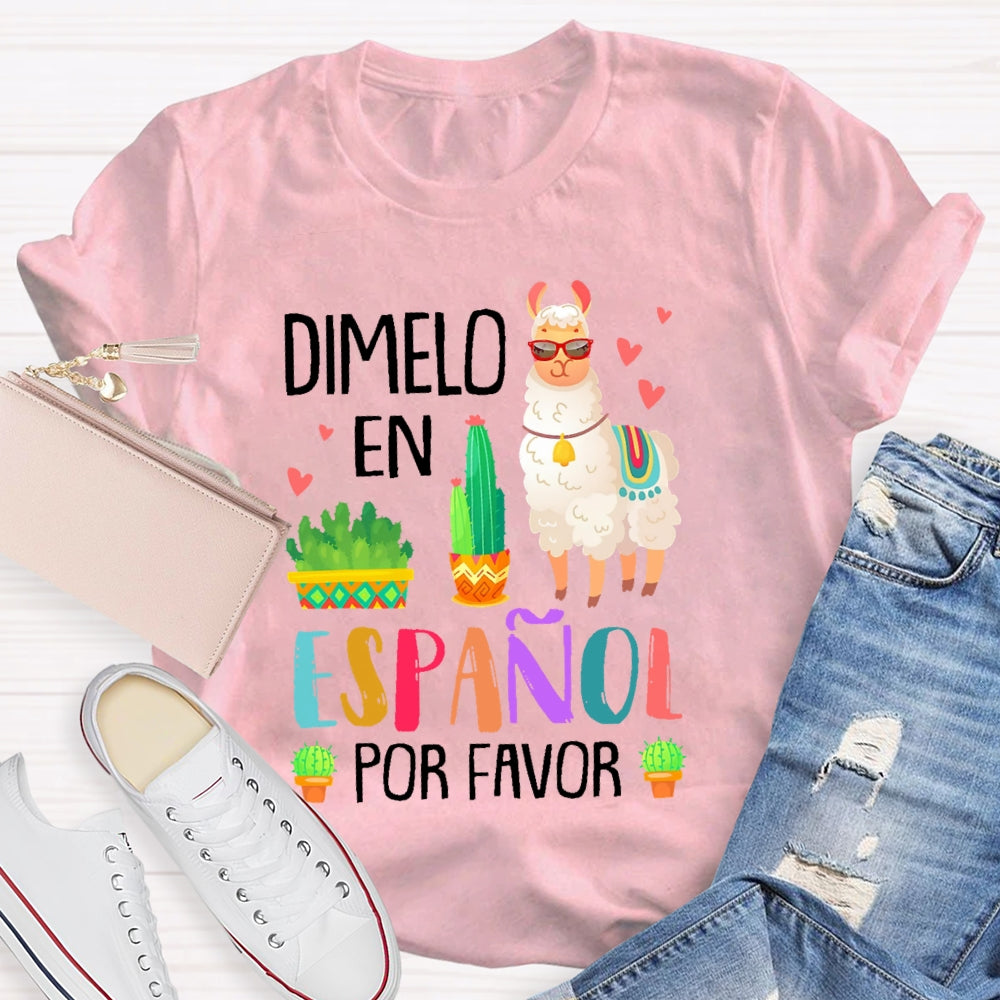 DíMelo En Español Por Favor Funny T-shirt