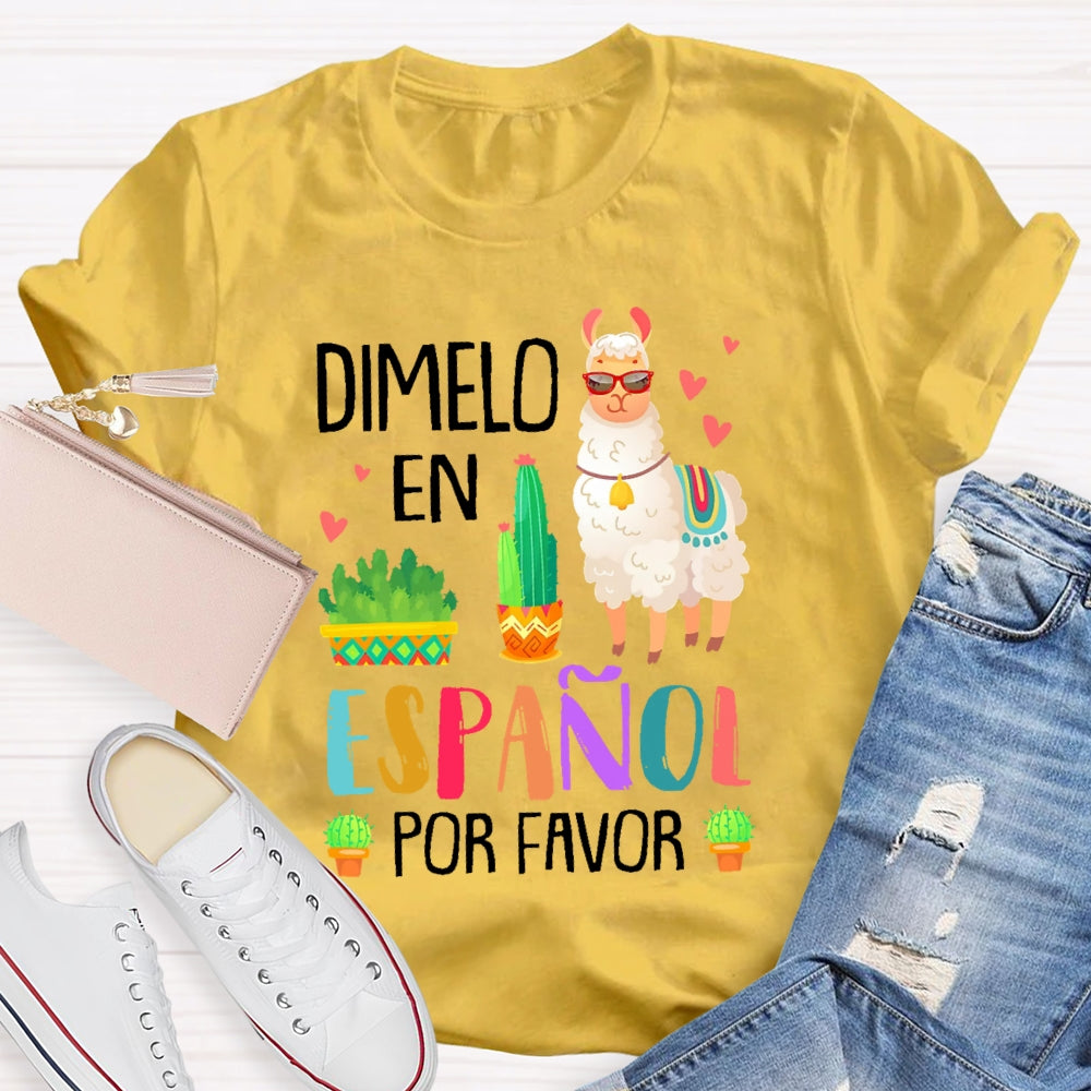 DíMelo En Español Por Favor Funny T-shirt