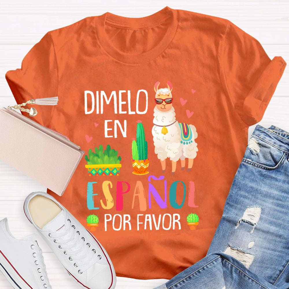 DíMelo En Español Por Favor Funny T-shirt