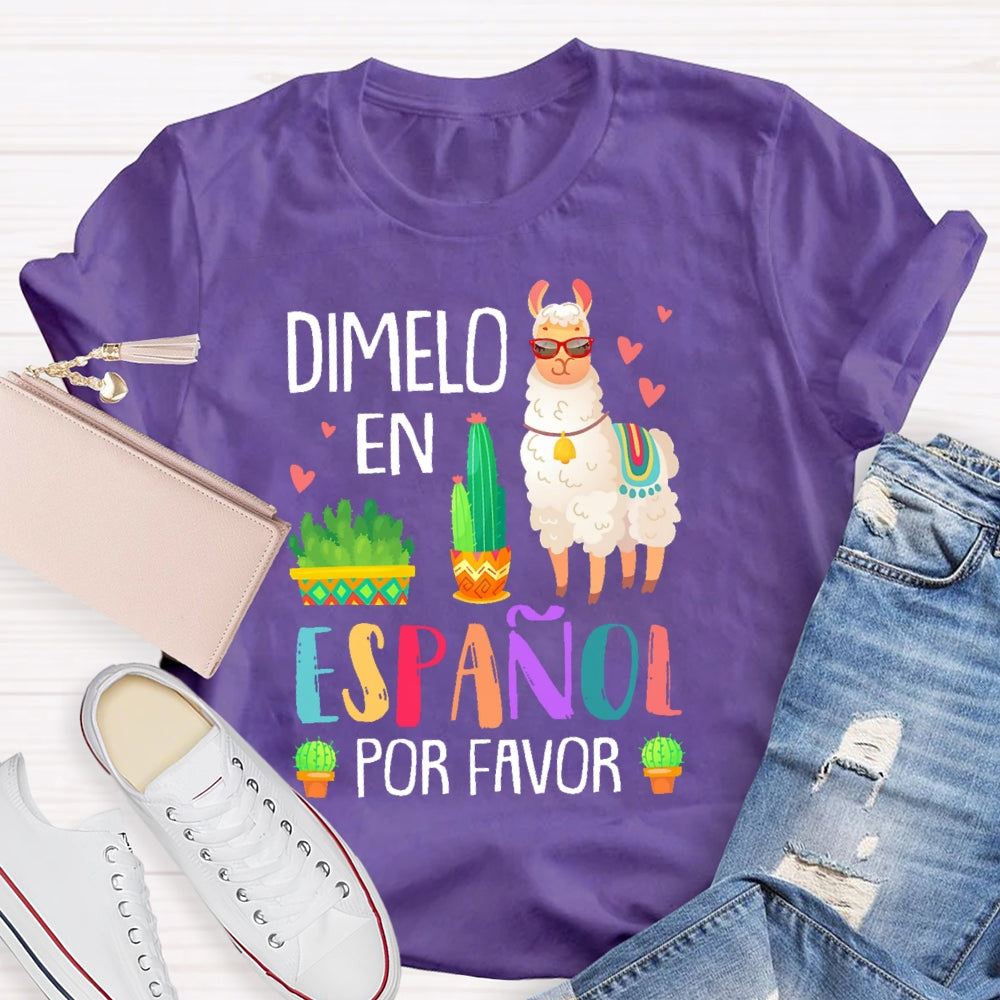 DíMelo En Español Por Favor Funny T-shirt