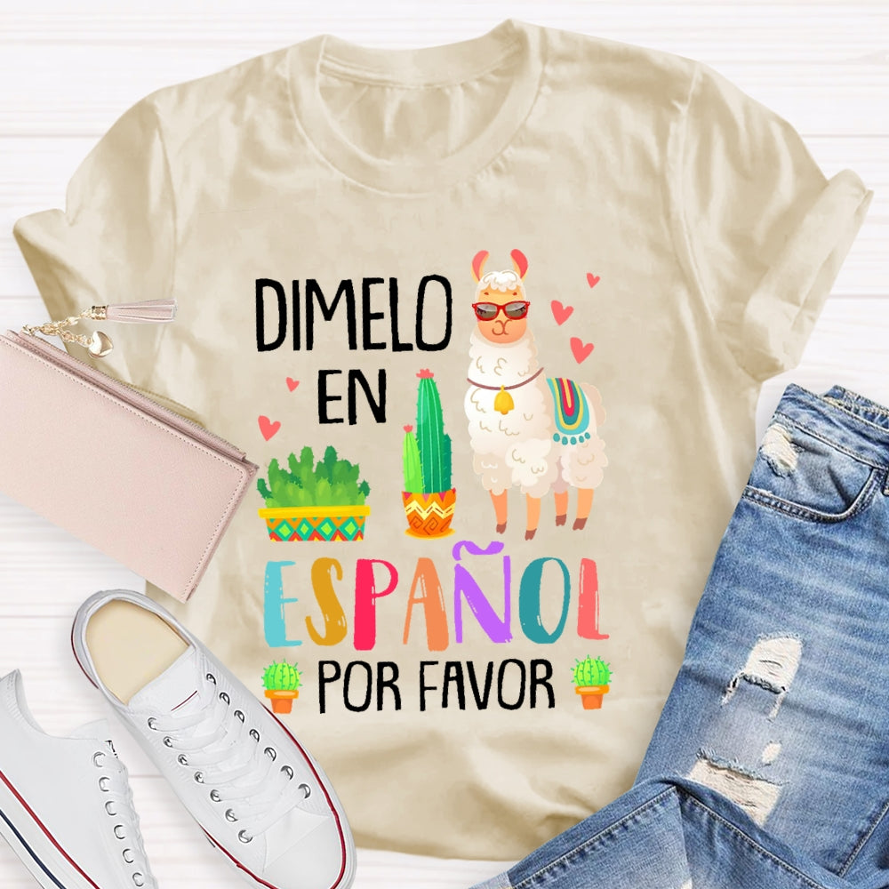 DíMelo En Español Por Favor Funny T-shirt