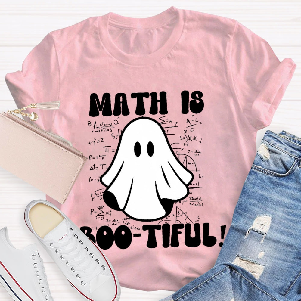 Math Is Bootiful Teacher  T-shirt