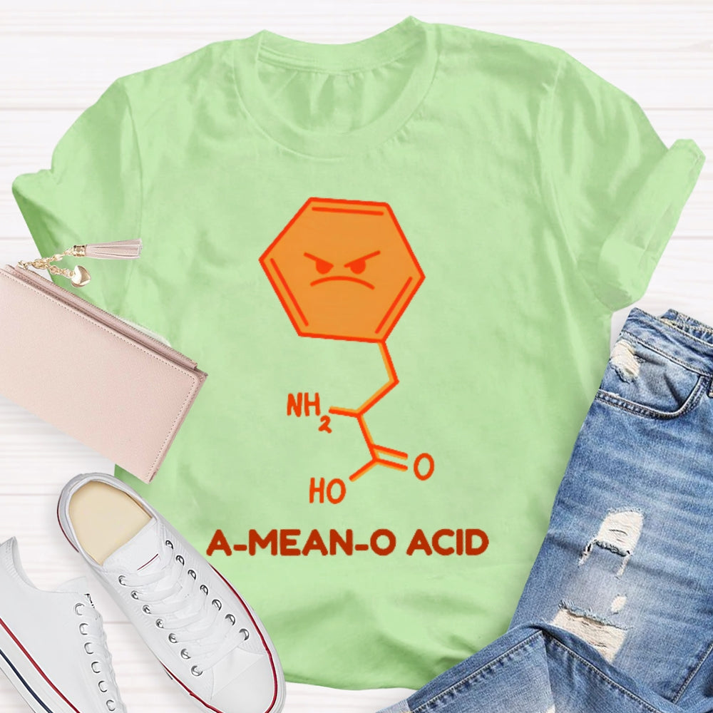 A Mean O Acid Funny  T-shirt