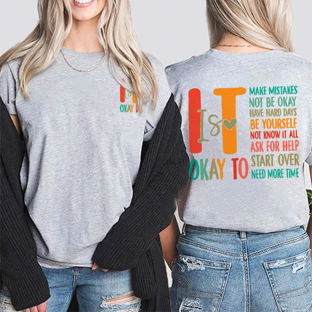 It Is Okay To Make Mistakes Not Be Okay Have Hard Days Double Printed T-shirt