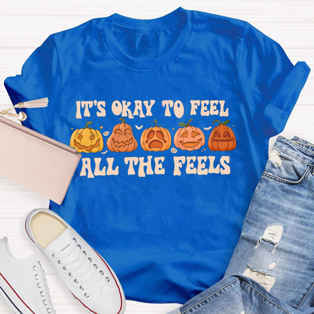 It'S Okay To Feel All The Feels Five Cute Pumpkins T-shirt