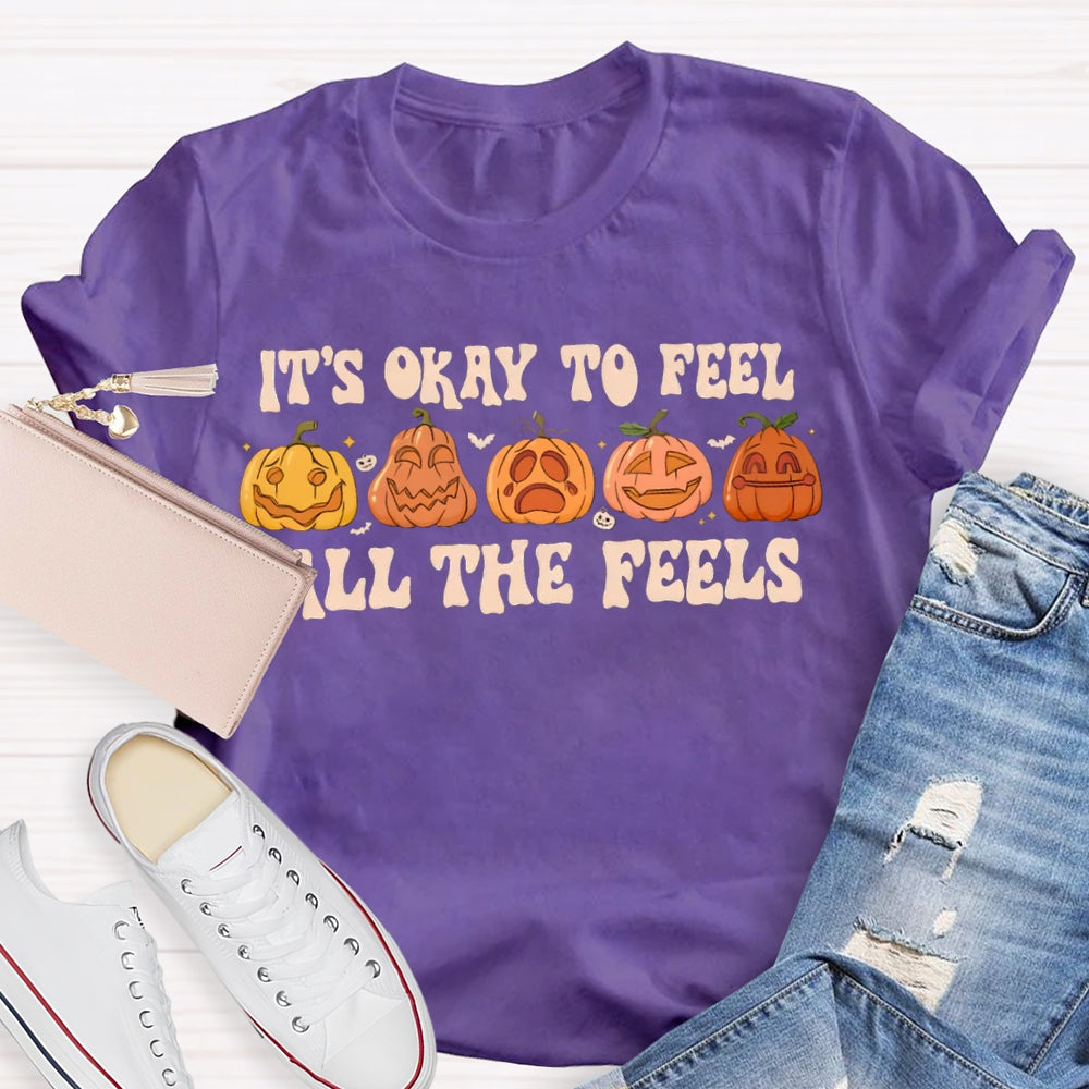 It'S Okay To Feel All The Feels Five Cute Pumpkins T-shirt