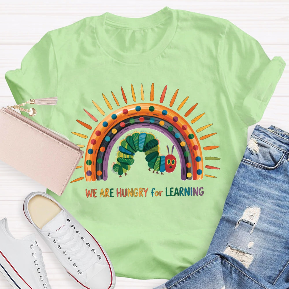 We Are Hungry For Learning Colorful Curves And Caterpillars T-shirt