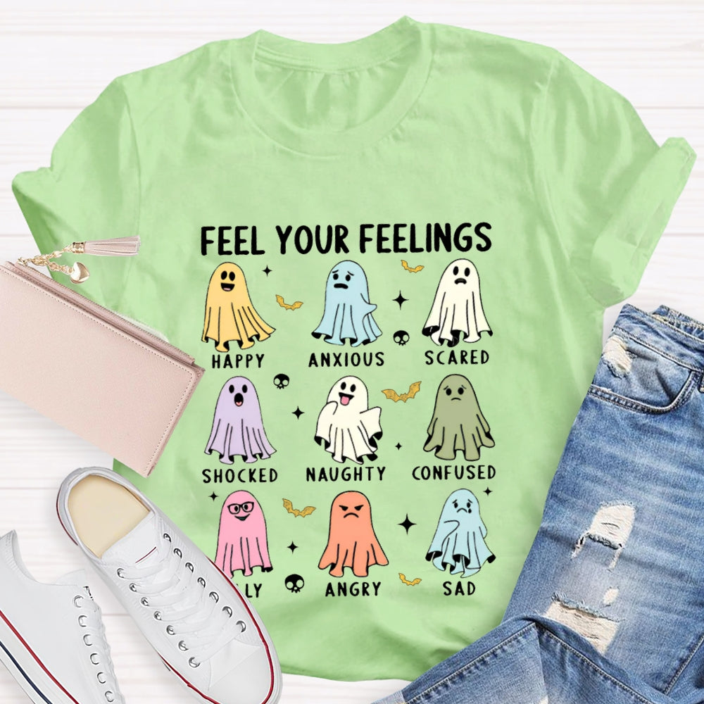 Feel Your Feelings Happy Anxious Scared Shocked Naughty Confused T-shirt