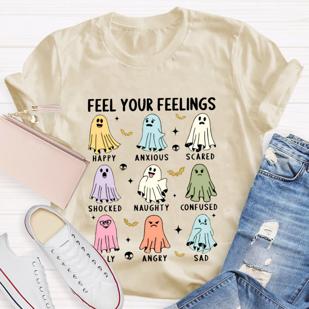 Feel Your Feelings Happy Anxious Scared Shocked Naughty Confused T-shirt