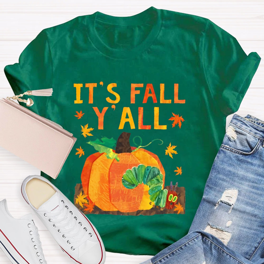It'S Fall Y'All Pumpkin And Caterpillar T-shirt