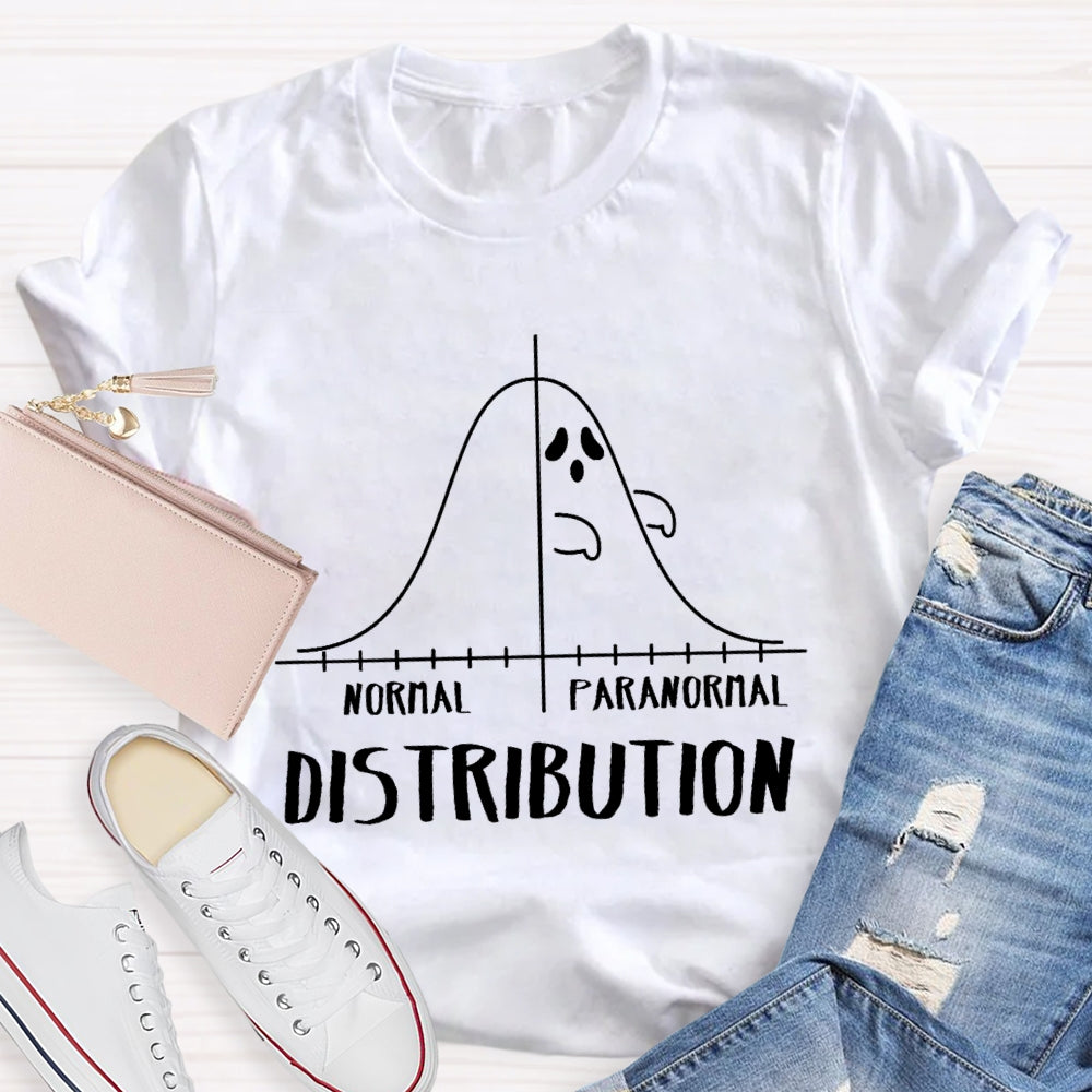 Normal Paranormal Distribution Teacher T-Shirt