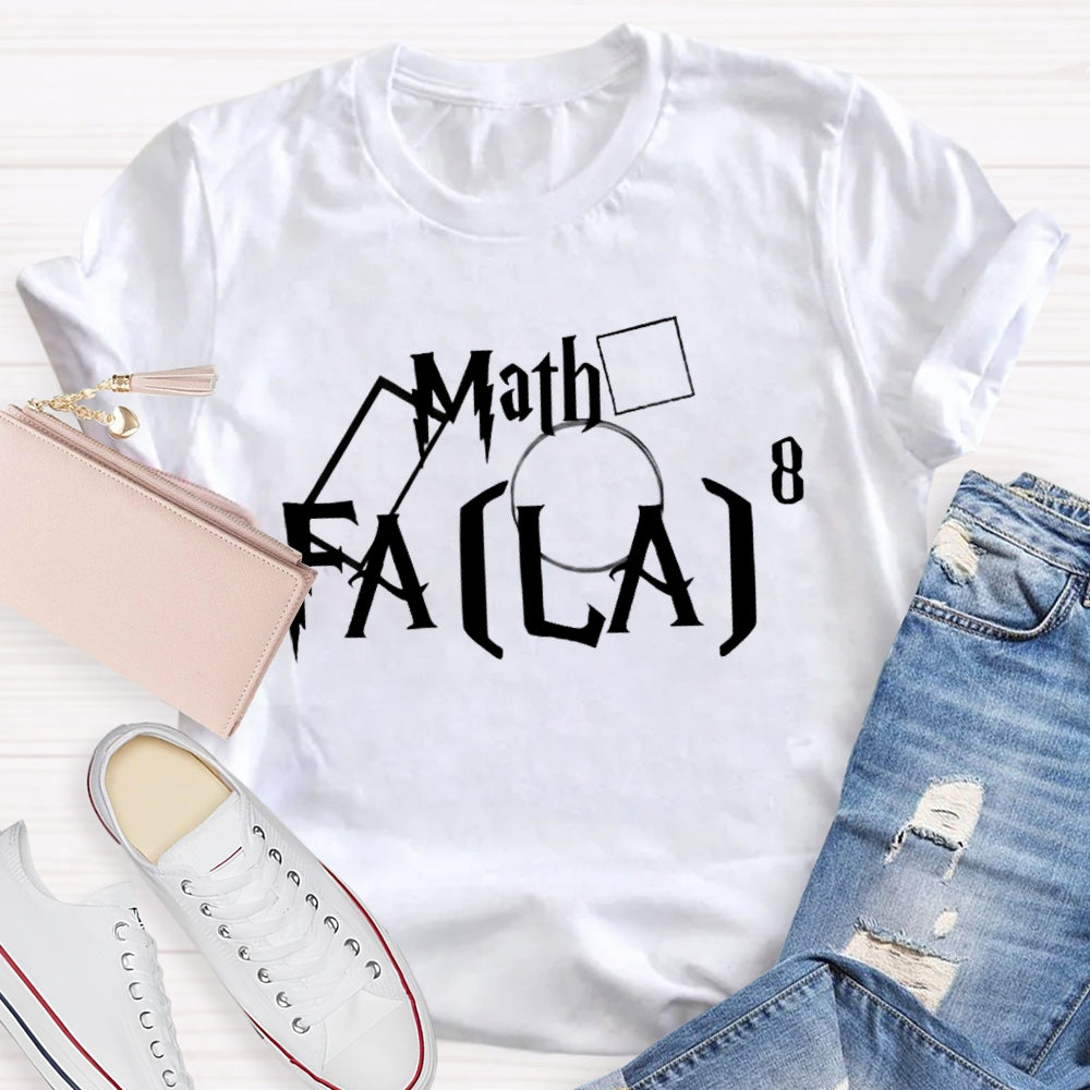 Fa (La)8 Funny Math T-shirt