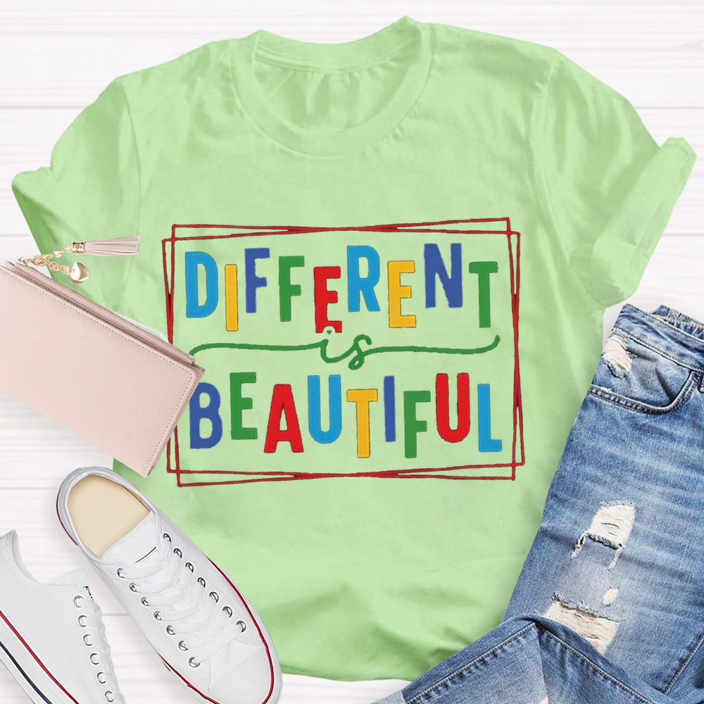 Different Is Beautiful T-shirt