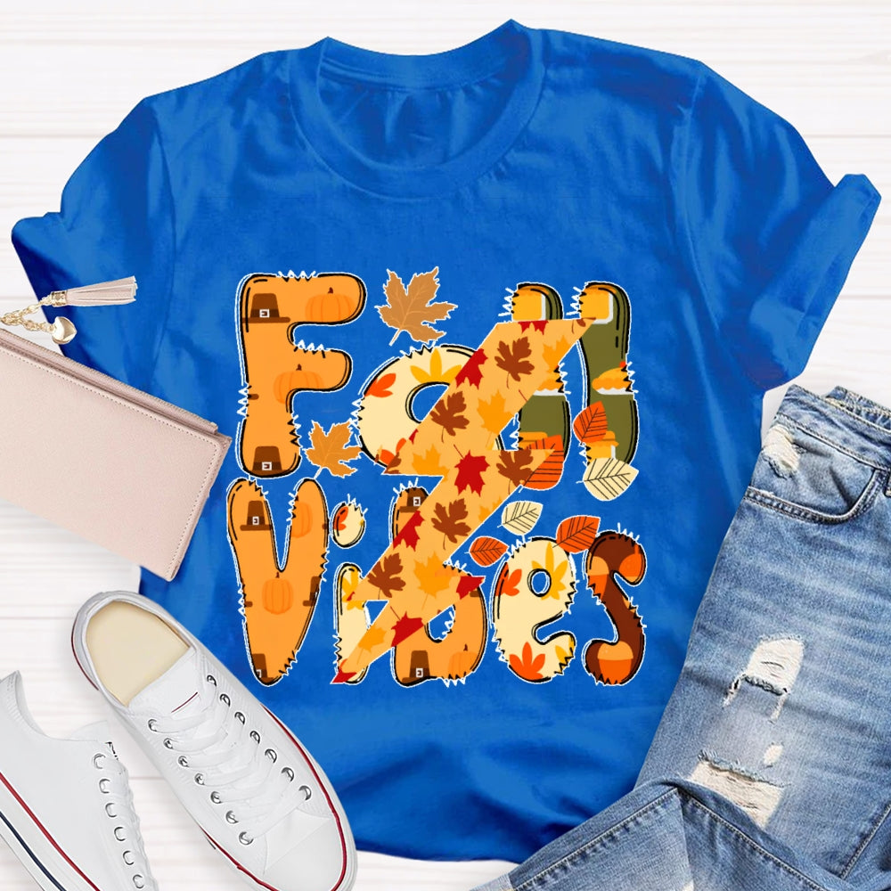 Fall Vibes Letters  Autumn T-shirt