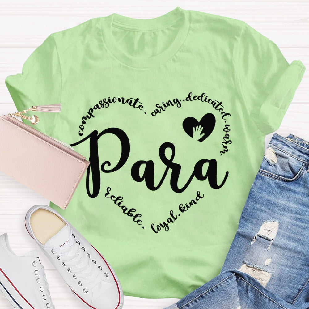 Para Compassionate Caring Dedicated Warm T-shirt