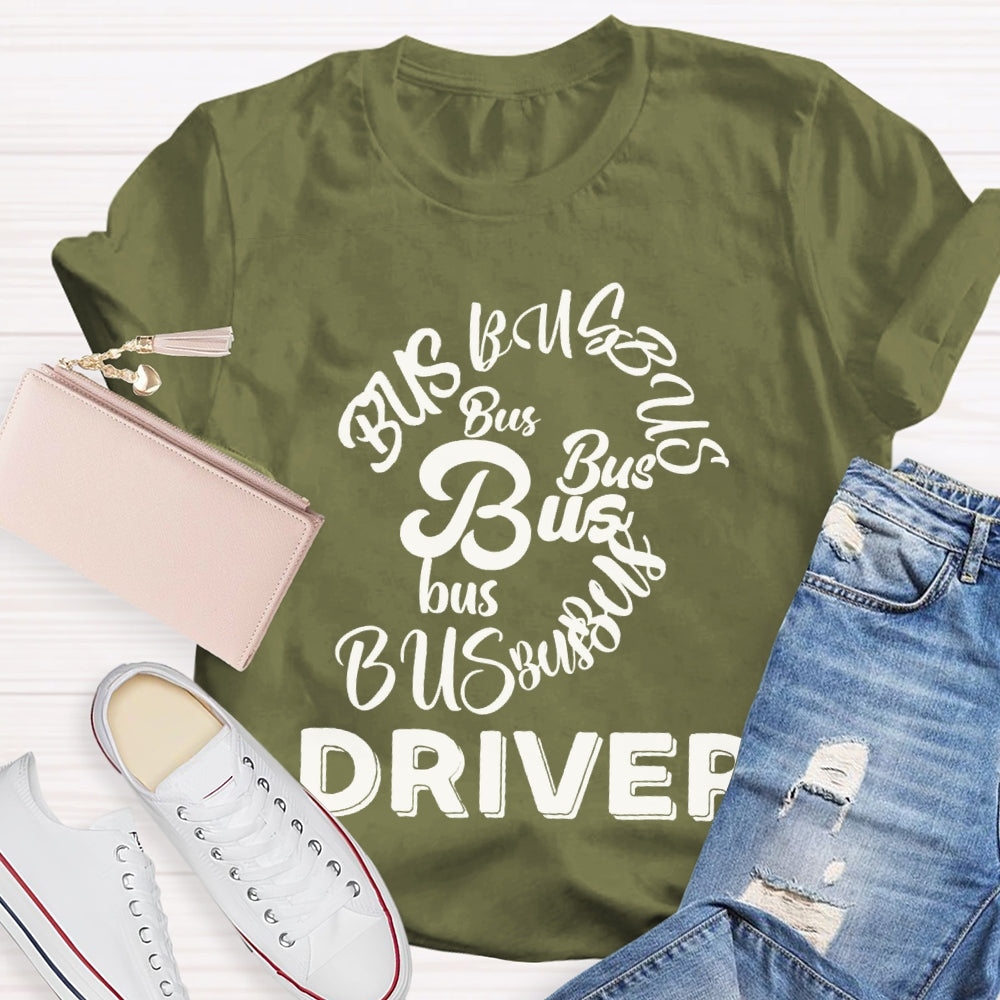 School Bus Driver Bus In Various Fonts T-shirt
