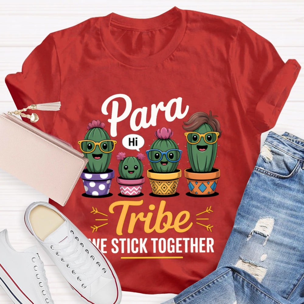 Para Tribe We Stick Together T-shirt
