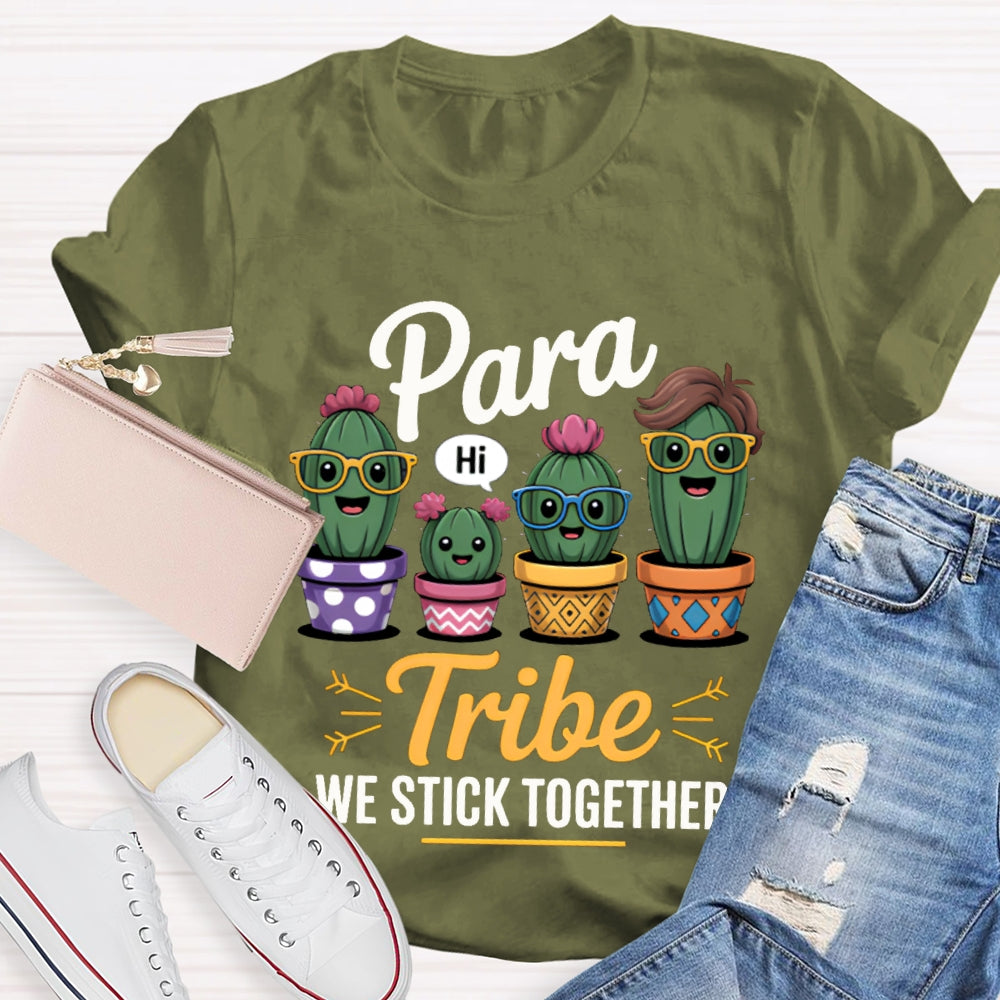 Para Tribe We Stick Together T-shirt