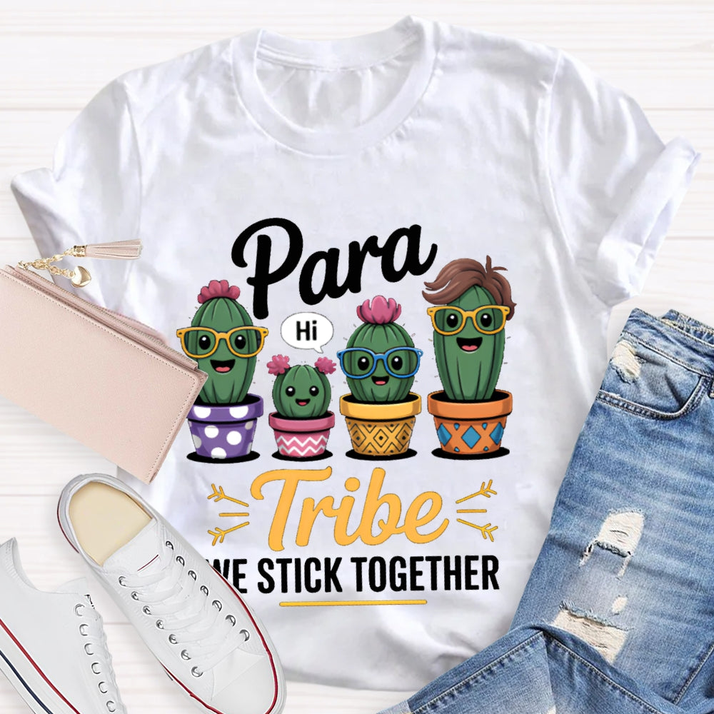 Para Tribe We Stick Together T-shirt