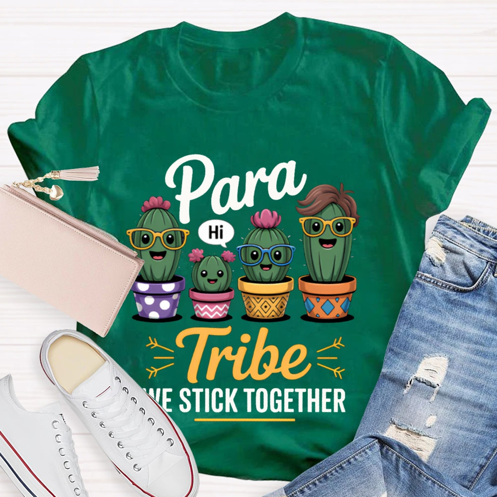 Para Tribe We Stick Together T-shirt