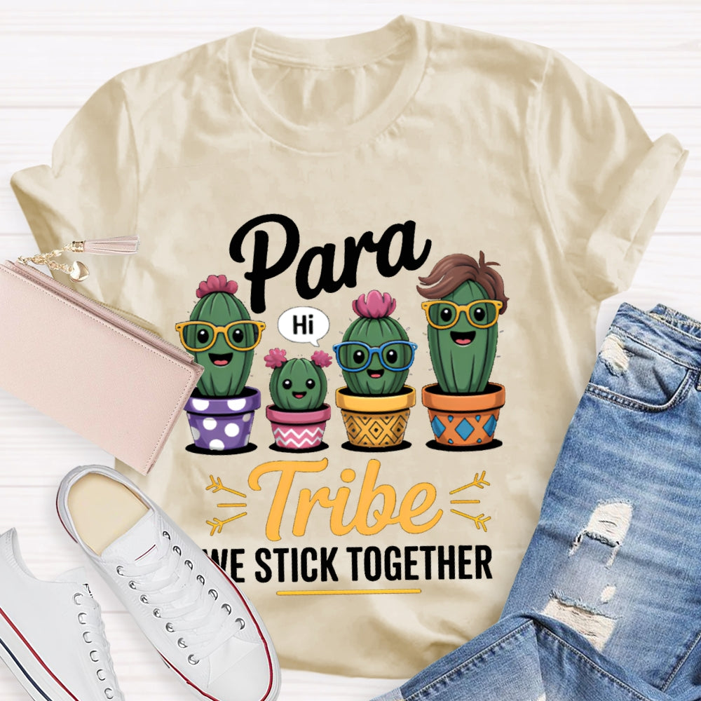 Para Tribe We Stick Together T-shirt