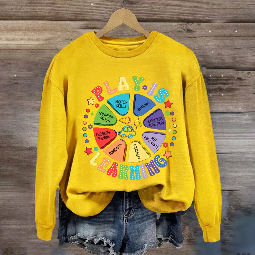 Play Is Learning Problem Solving Sweatshirt