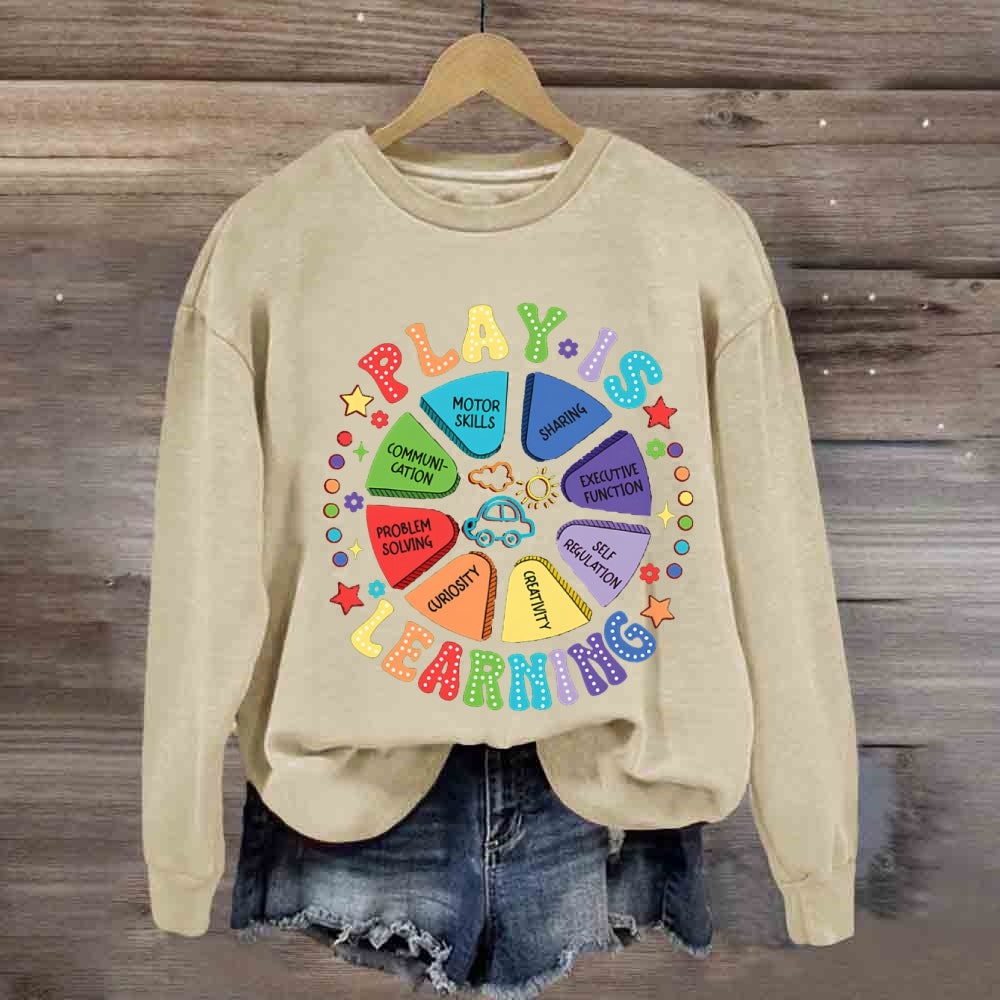 Play Is Learning Problem Solving Sweatshirt