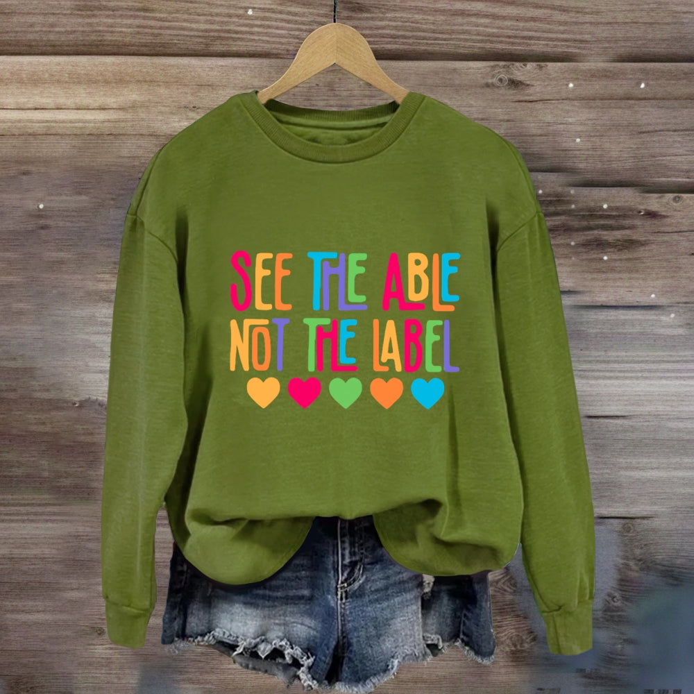 See The Able Not The Label Colorful Heart Sweatshirt