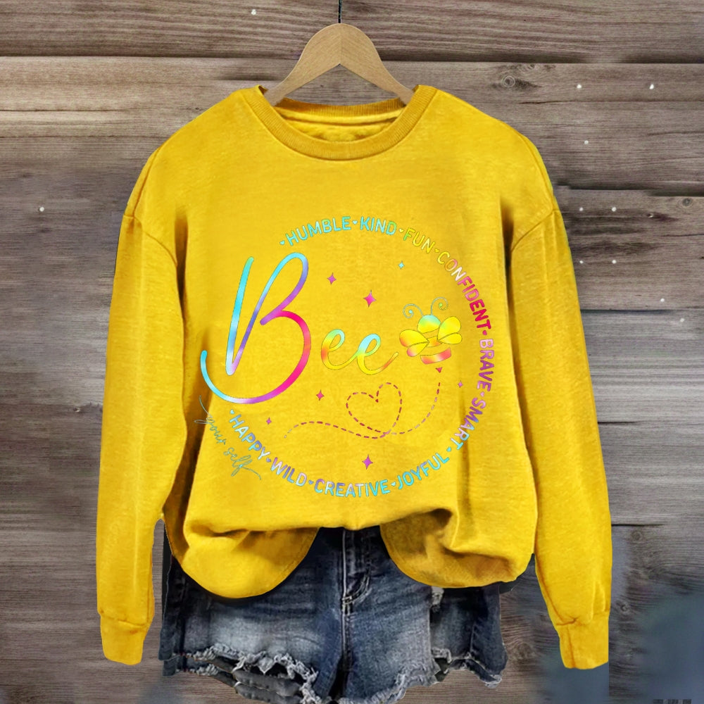 Bee Humble Kind Fun Confident Brave Smart Happy Wild Creative sweatshirt