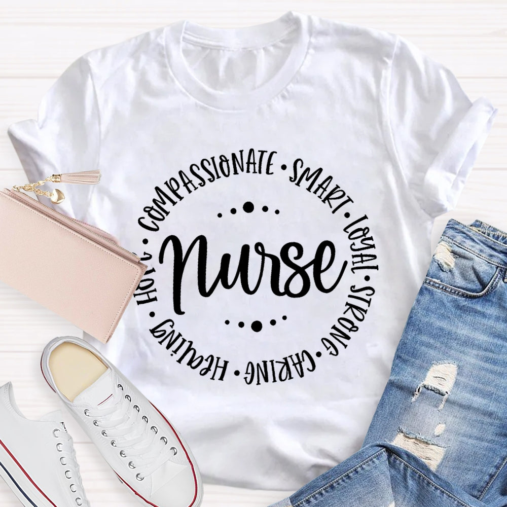 Nurse Compassionate Smart Loyal Caring Healing Strong Hope  T-shirt