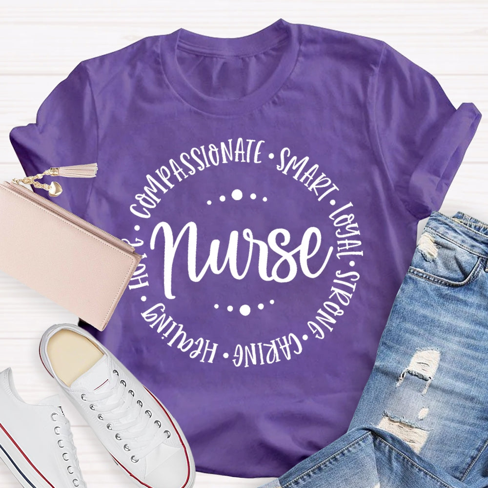 Nurse Compassionate Smart Loyal Caring Healing Strong Hope  T-shirt