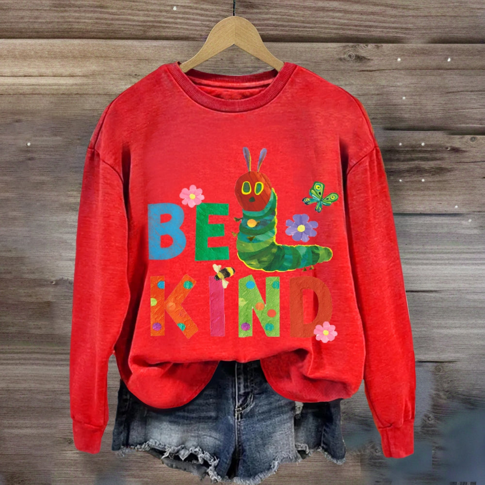 Be Kind Colorful Fonts And Caterpillars sweatshirt