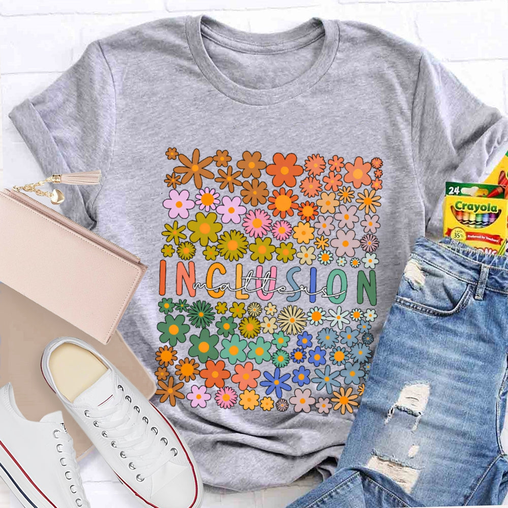 Floral Inclusion Matters T-Shirt