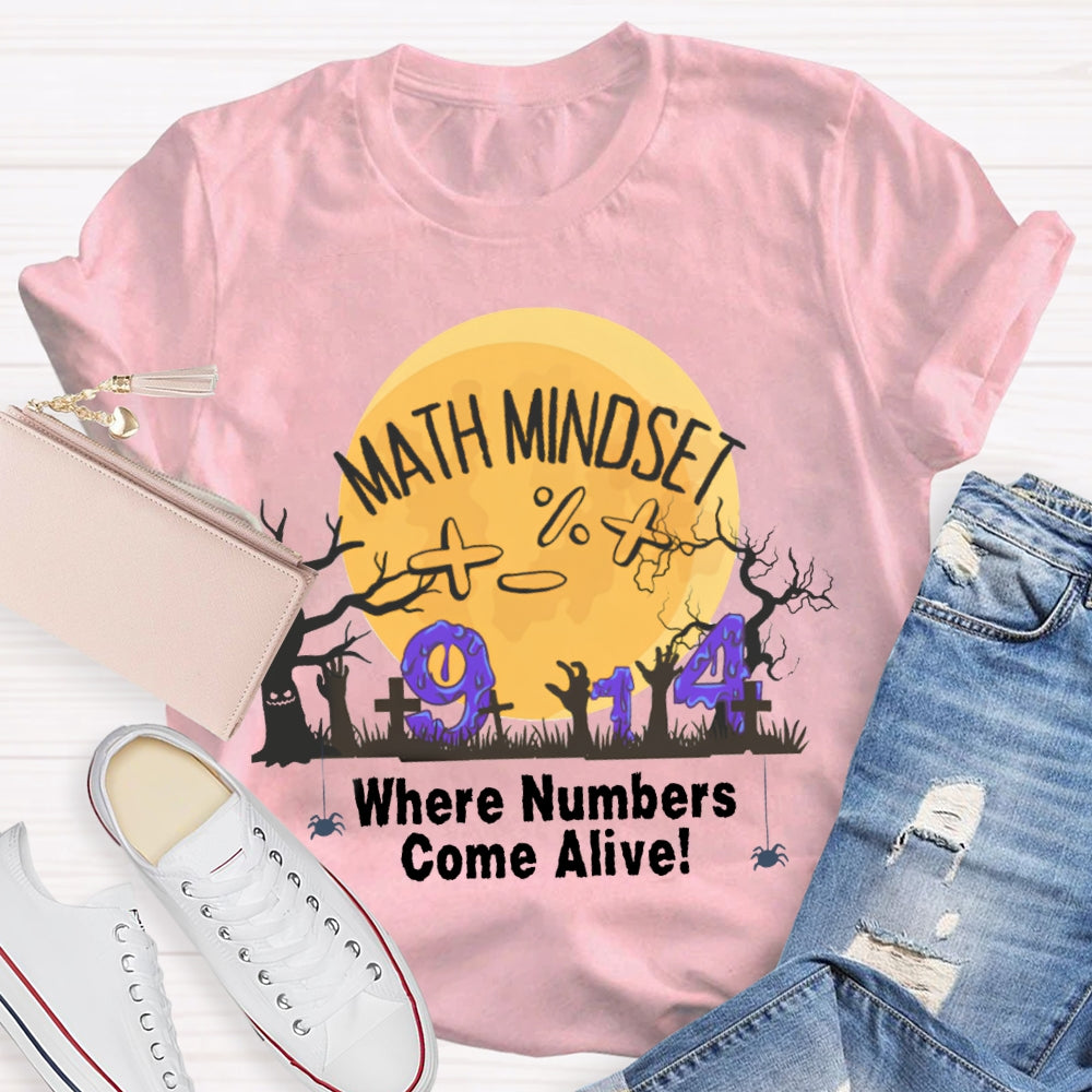 Math Mindest Where Numbers Come Alive T-Shirt