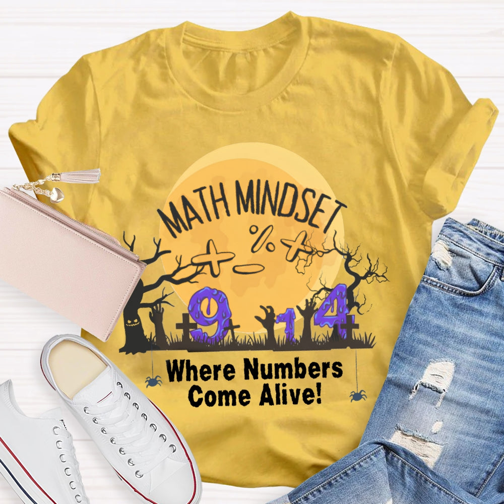 Math Mindest Where Numbers Come Alive T-Shirt