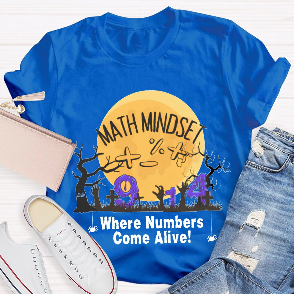 Math Mindest Where Numbers Come Alive T-Shirt