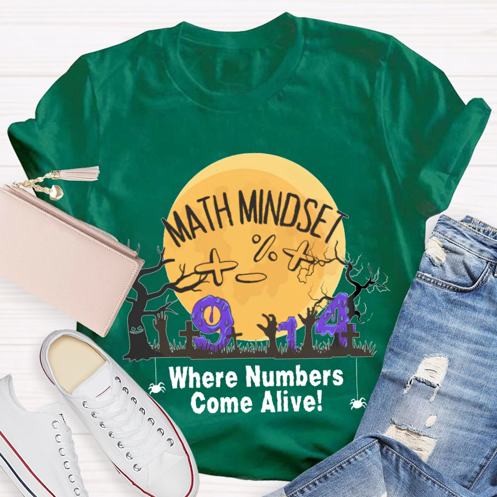 Math Mindest Where Numbers Come Alive T-Shirt