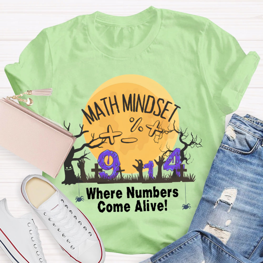 Math Mindest Where Numbers Come Alive T-Shirt