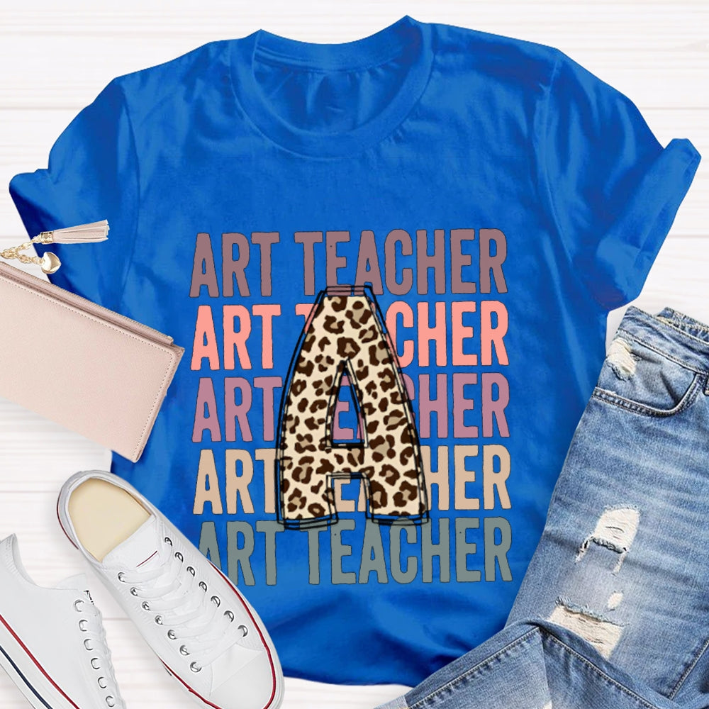 A Is For Art Teacher Leopard Print Font T-shirt