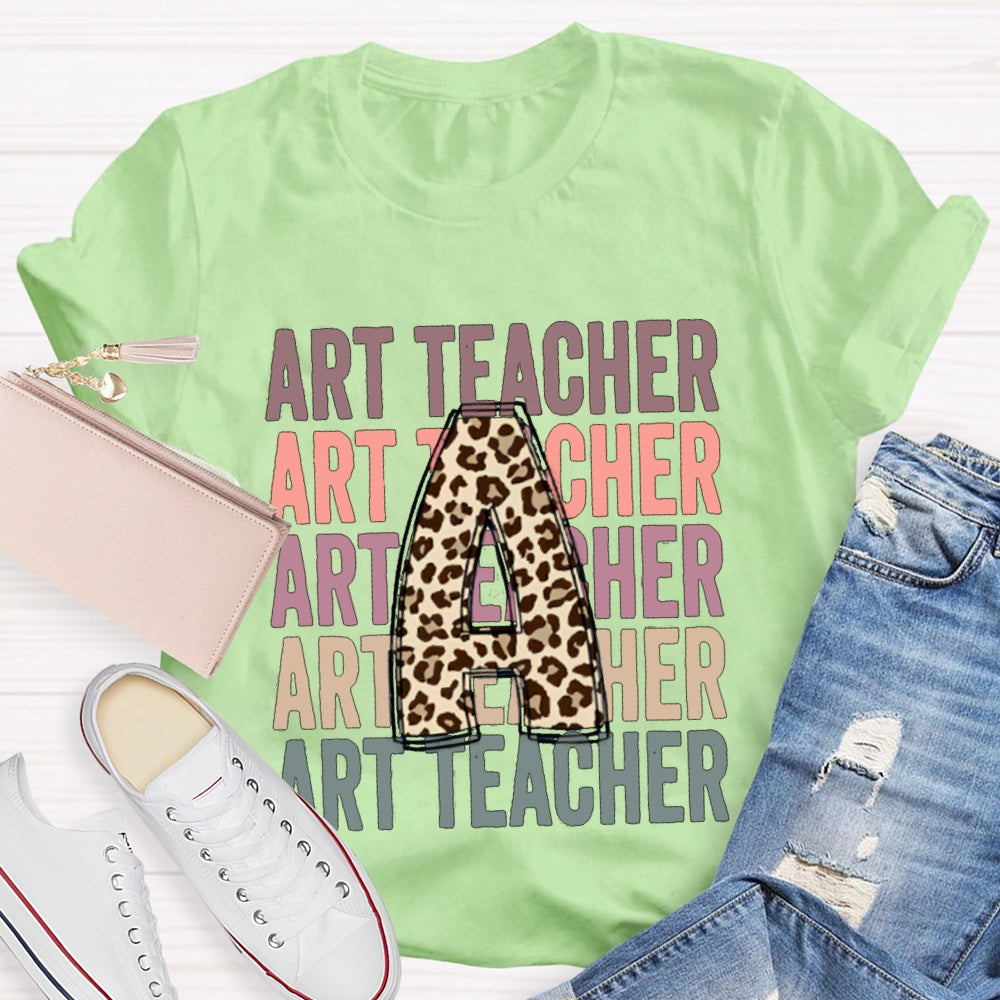 A Is For Art Teacher Leopard Print Font T-shirt