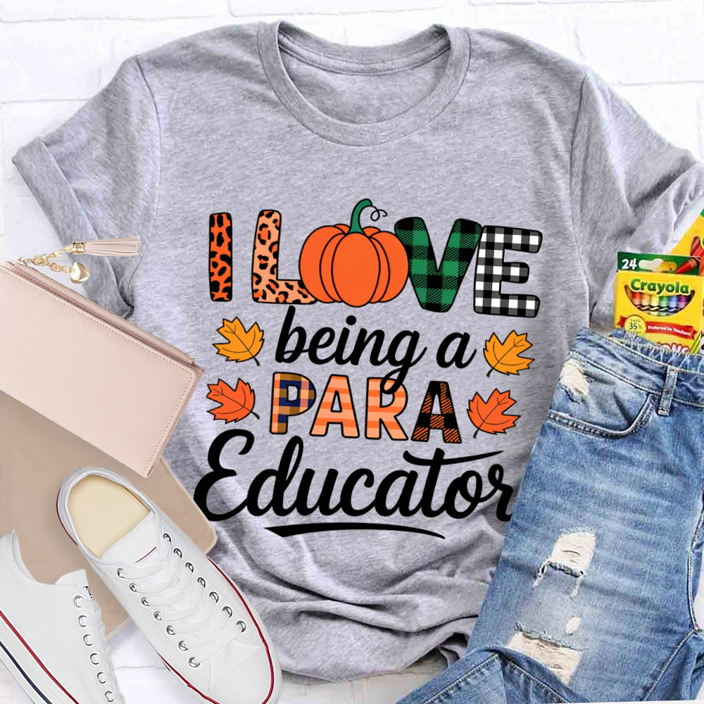 I Love Being A Paraeducator Maple Leaf T-shirt