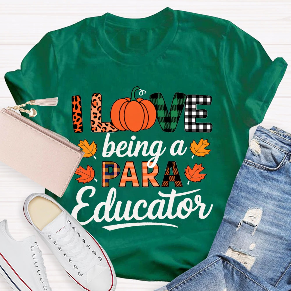 I Love Being A Paraeducator Maple Leaf T-shirt