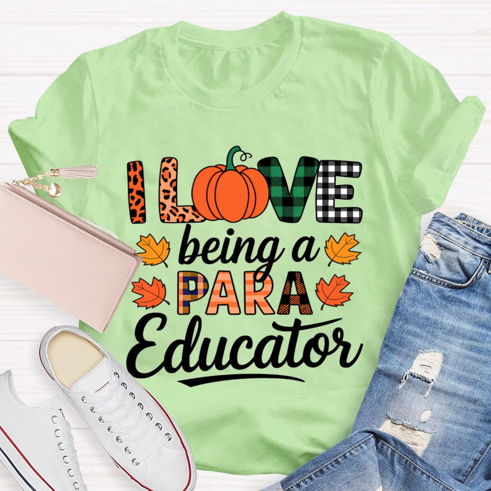 I Love Being A Paraeducator Maple Leaf T-shirt