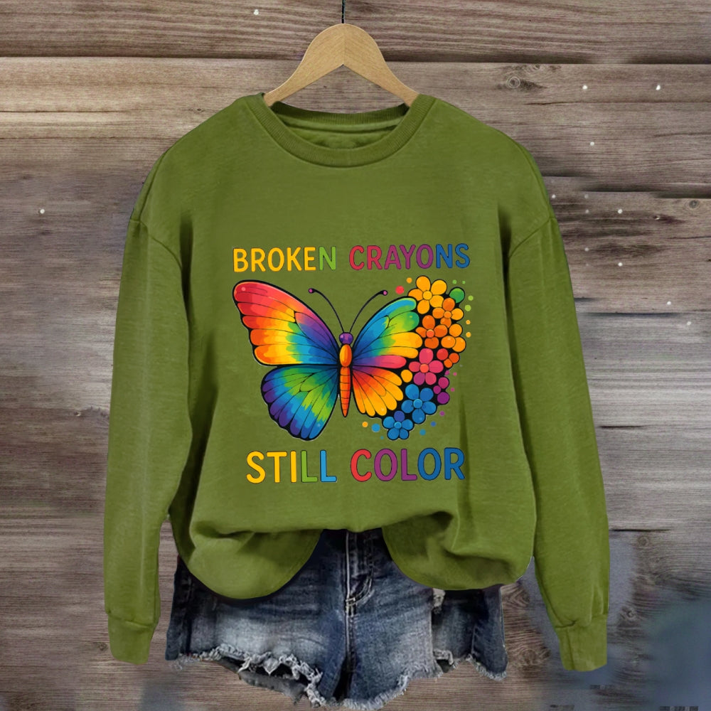 Broken Crayons Still Color Sweatshirt