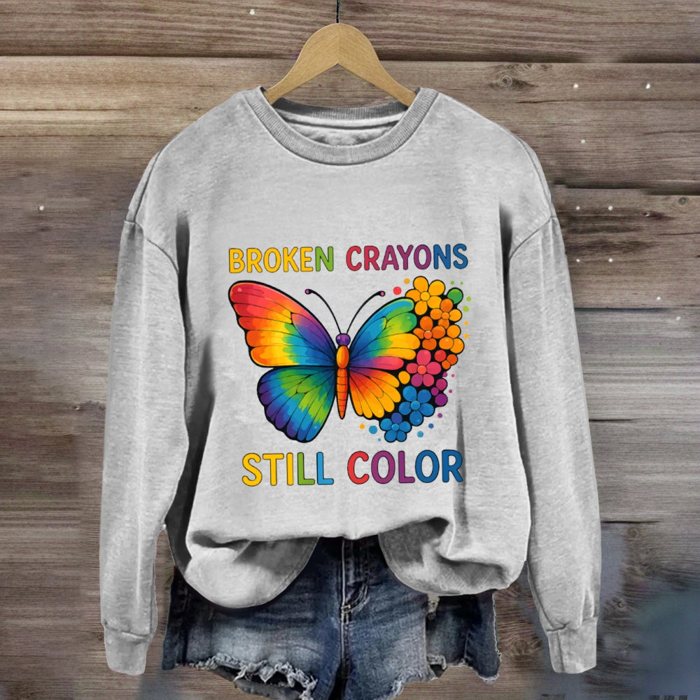 Broken Crayons Still Color Sweatshirt