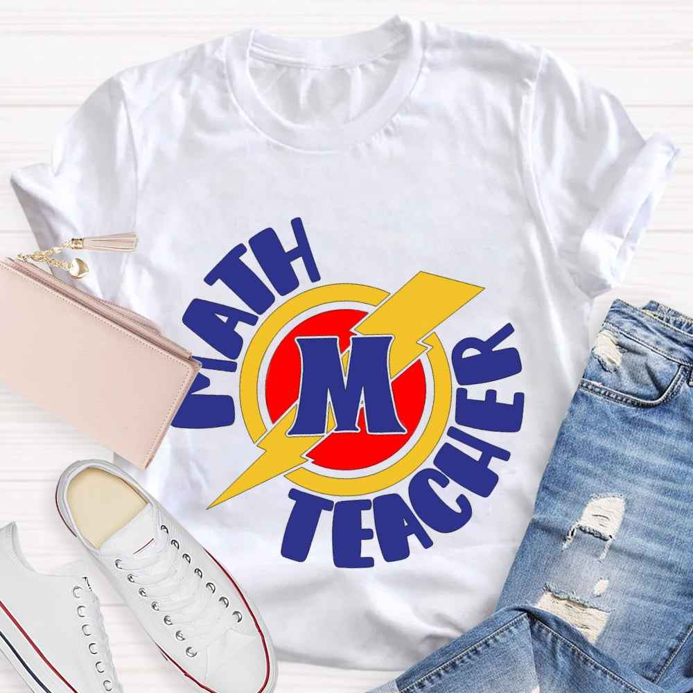 M Is For Math Teacher T-shirt