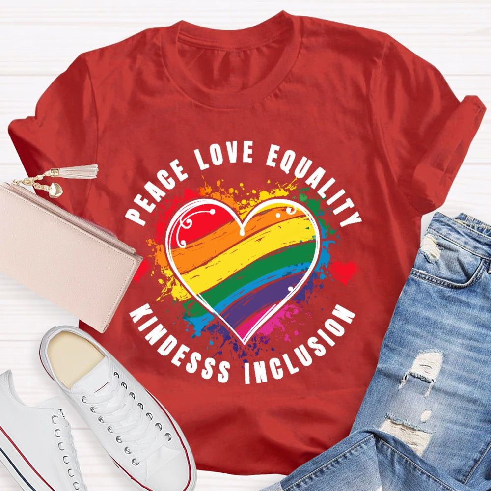 Kindness Peace Equality Love Inclusion Hope Diversity Social  T-shirt