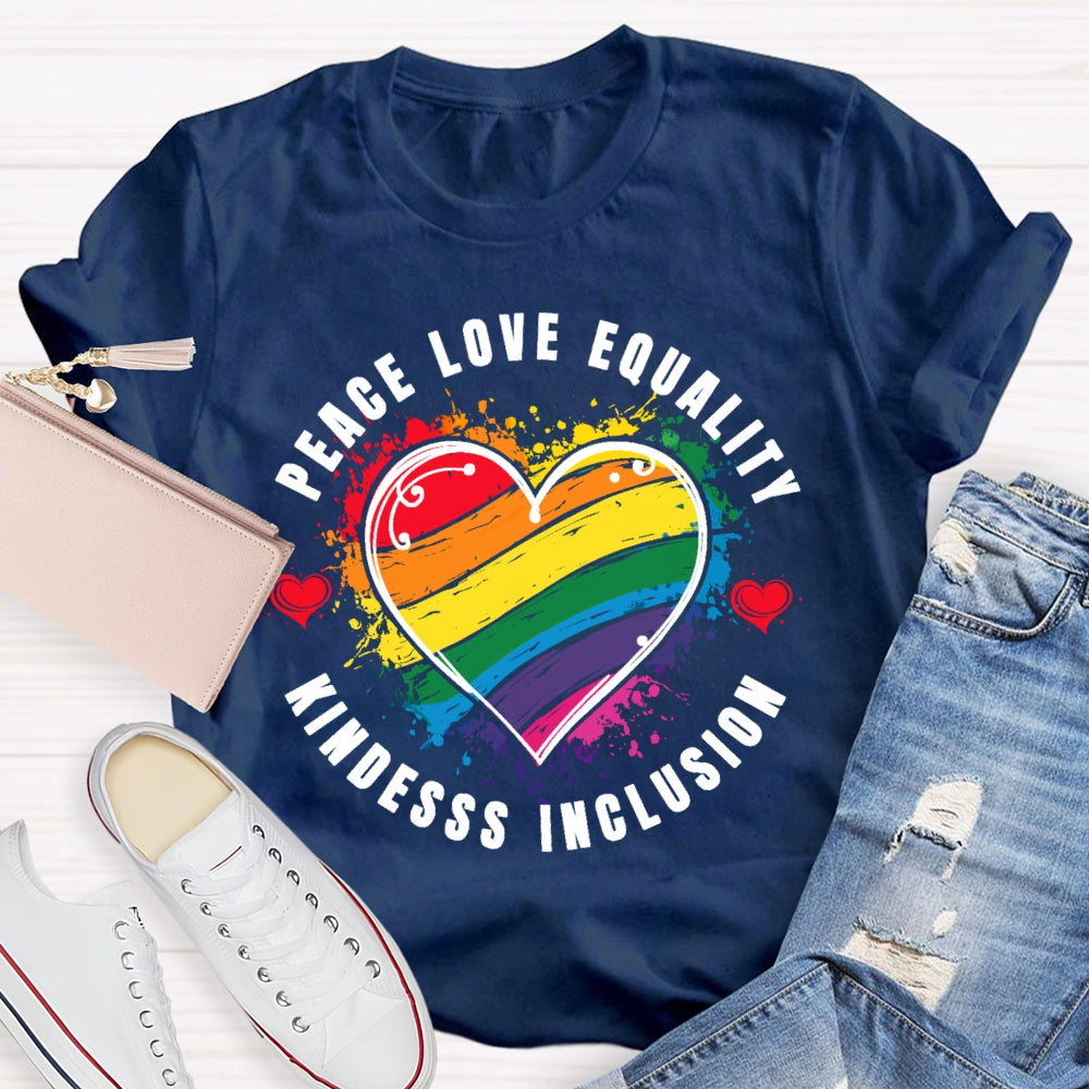 Kindness Peace Equality Love Inclusion Hope Diversity Social  T-shirt