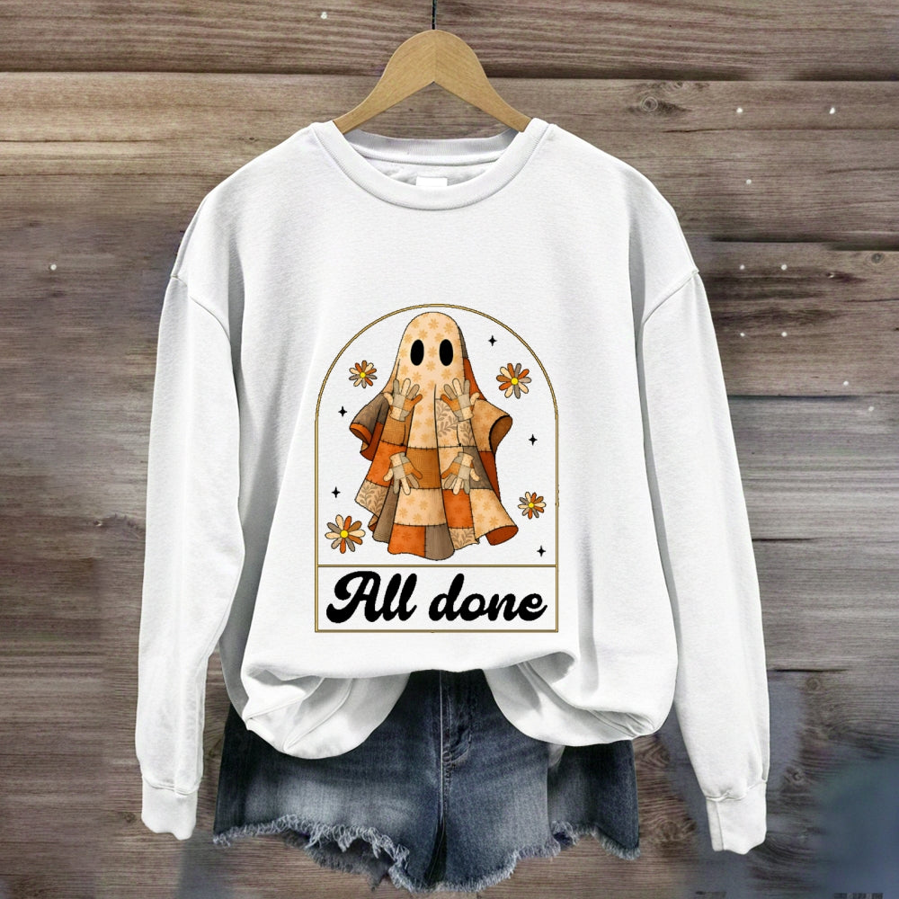 All Done Halloween Sweatshirt