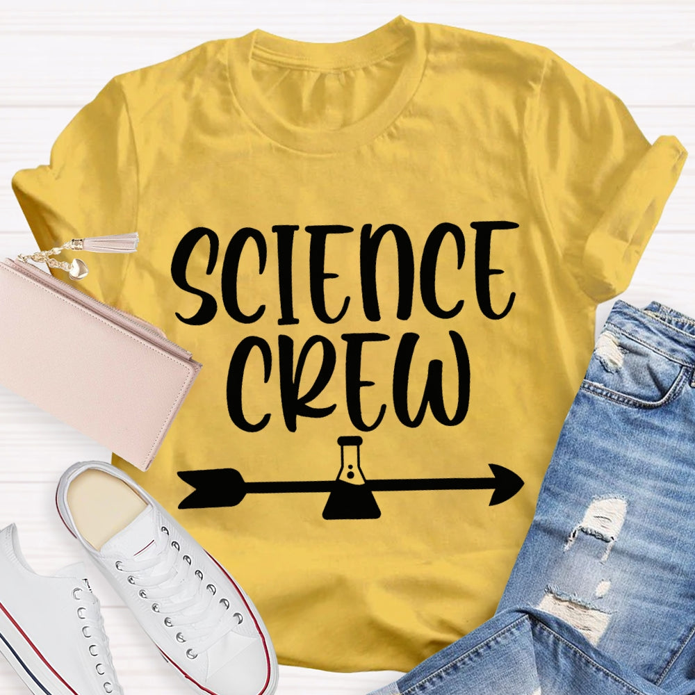Science Crew Test Bottle And Arrow Science Teacher T-shirt